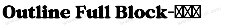 Outline Full Block字体转换